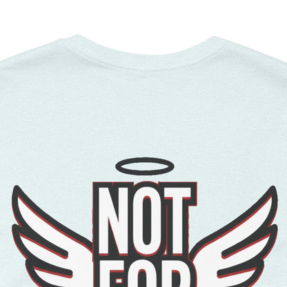 NOT FOR EVERYONE Graphic T-Shirt | Angel Wings Statement Tee | Bold Streetwear Shirt | Unisex Graphic Tee