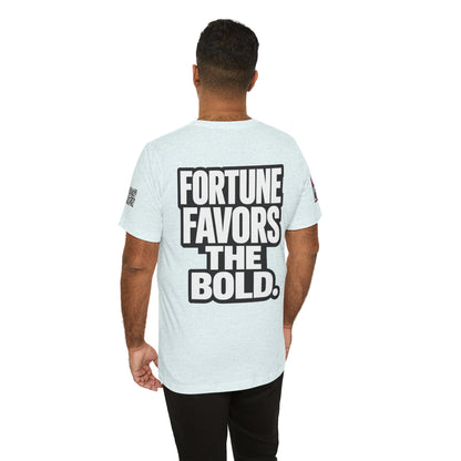 Fortune Favors the Bold – Motivational Graphic Tee