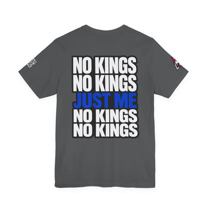 No Kings Just Me – Bold Anti Authority Graphic Tee