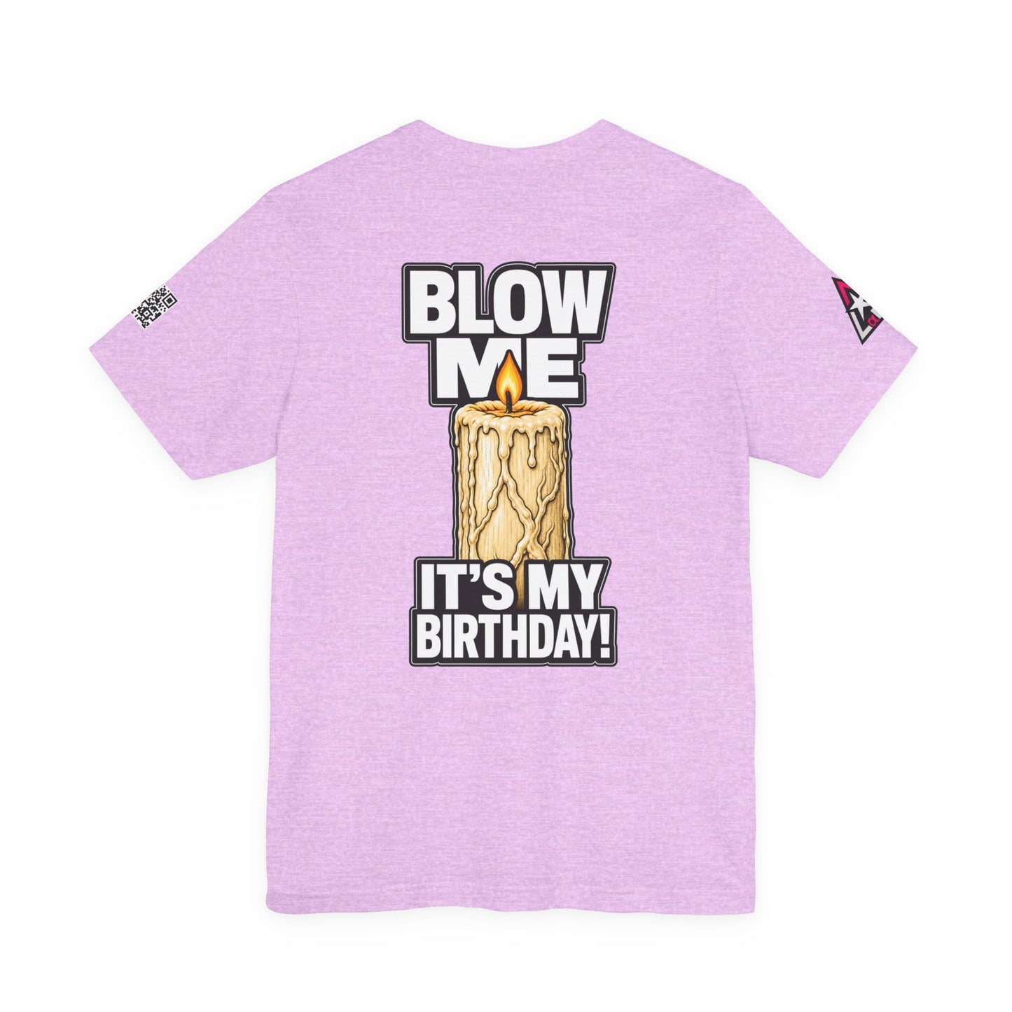 Blow Me, It’s My Birthday – Funny Birthday Candle Graphic Tee