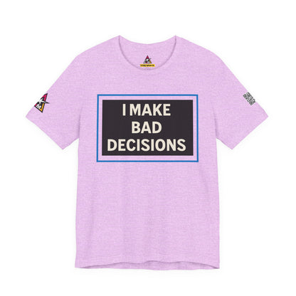 I MAKE BAD DECISIONS | Funny Las Vegas Graphic Tee | Party & Casino Streetwear