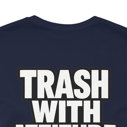 Trash With Attitude – Funny Raccoon Graphic Tee