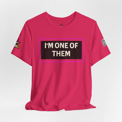 I'M ONE OF THEM | Funny Dating Graphic Tee | Flirty Relationship Streetwear