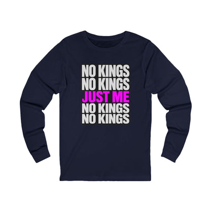 No Kings Just Me Long Sleeve Tee — Feminist Empowerment Shirt
