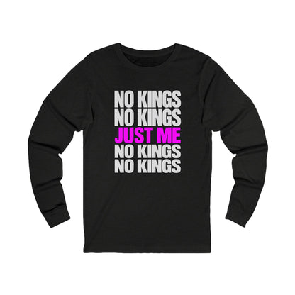 No Kings Just Me Long Sleeve Tee — Feminist Empowerment Shirt