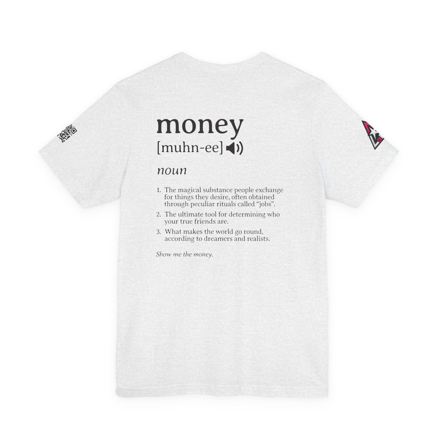 Money Definition Graphic T-Shirt | Funny Money Tee | Sarcastic Streetwear Shirt
