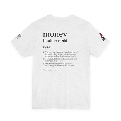 Money Definition Graphic T-Shirt | Funny Money Tee | Sarcastic Streetwear Shirt