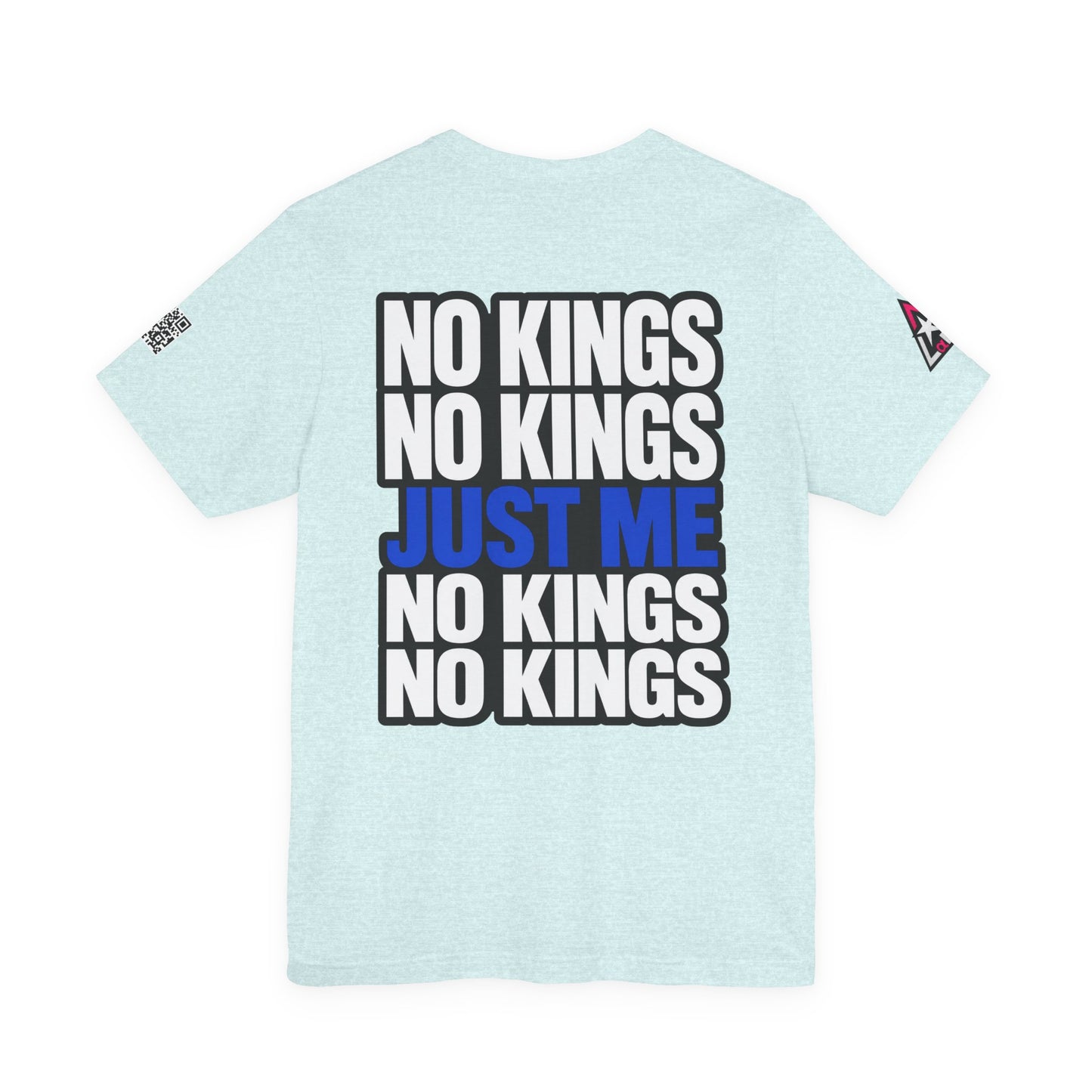 No Kings Just Me – Bold Anti Authority Graphic Tee