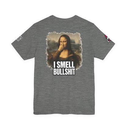I Smell Bullshit – Funny Mona Lisa Parody Graphic Tee