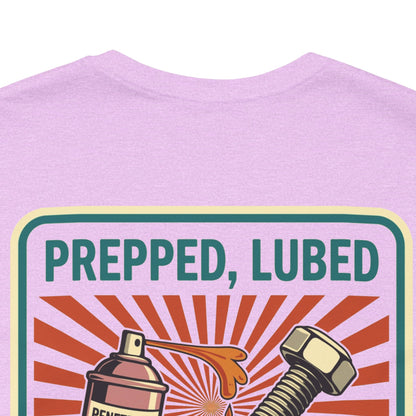 PREPPED, LUBED, SCREWED RIGHT Graphic T-Shirt | Mechanic Humor Tee | Funny Garage Shirt | Vintage Streetwear Tee