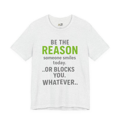 Be The Reason Tee – Unisex Streetwear Graphic Tee