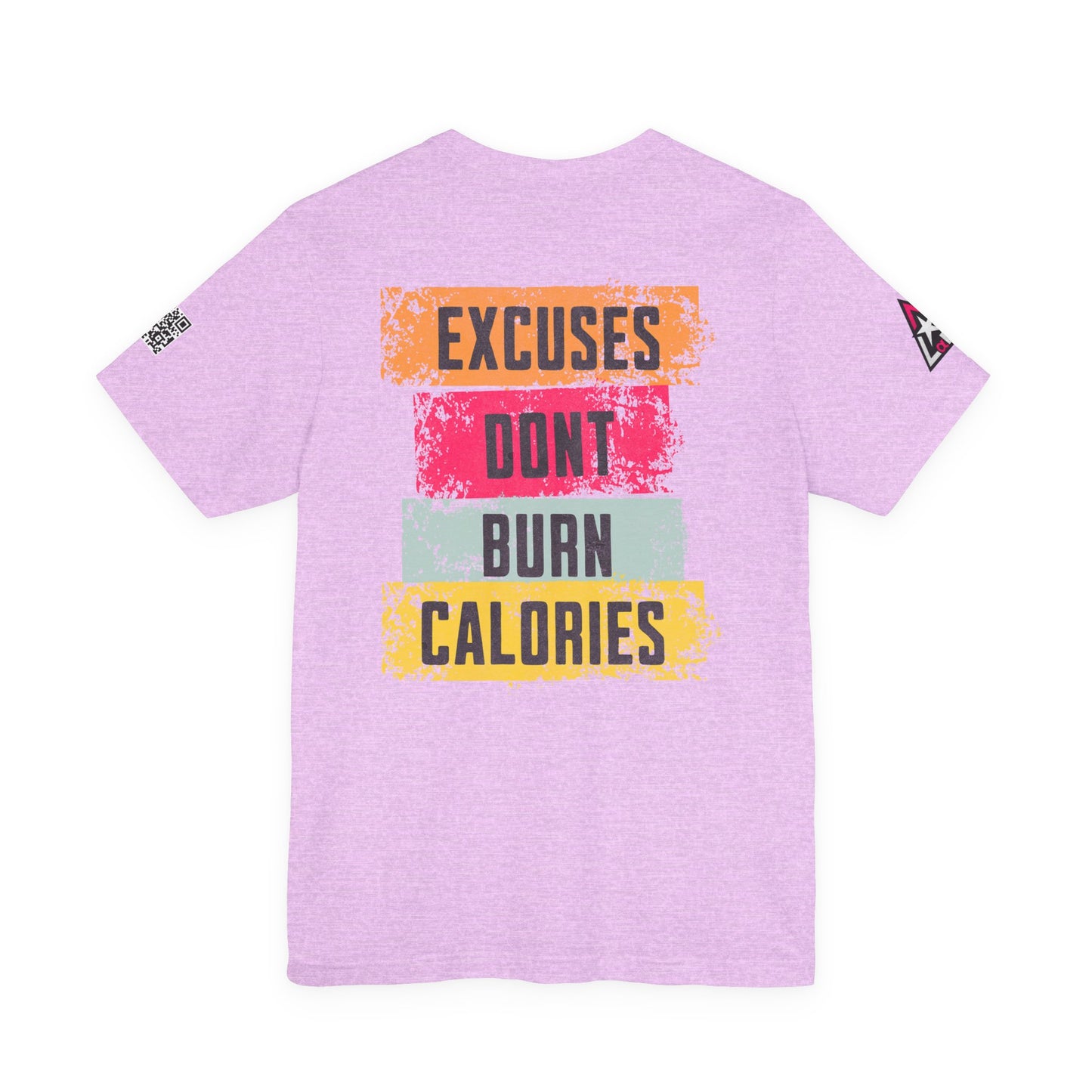Excuses Don’t Burn Calories Graphic T-Shirt | Fitness Motivation Tee | Gym Streetwear Shirt