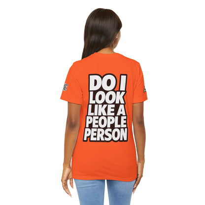 Do I Look Like a People Person? Graphic T-Shirt | Sarcastic Streetwear Tee
