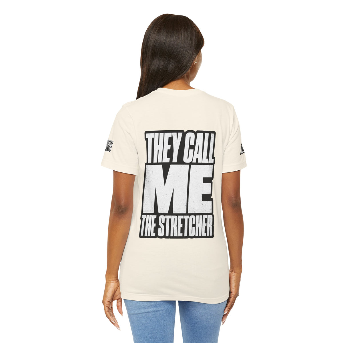 They Call Me the Stretcher Graphic T-Shirt | Funny Double Meaning Tee | Bold Streetwear Shirt
