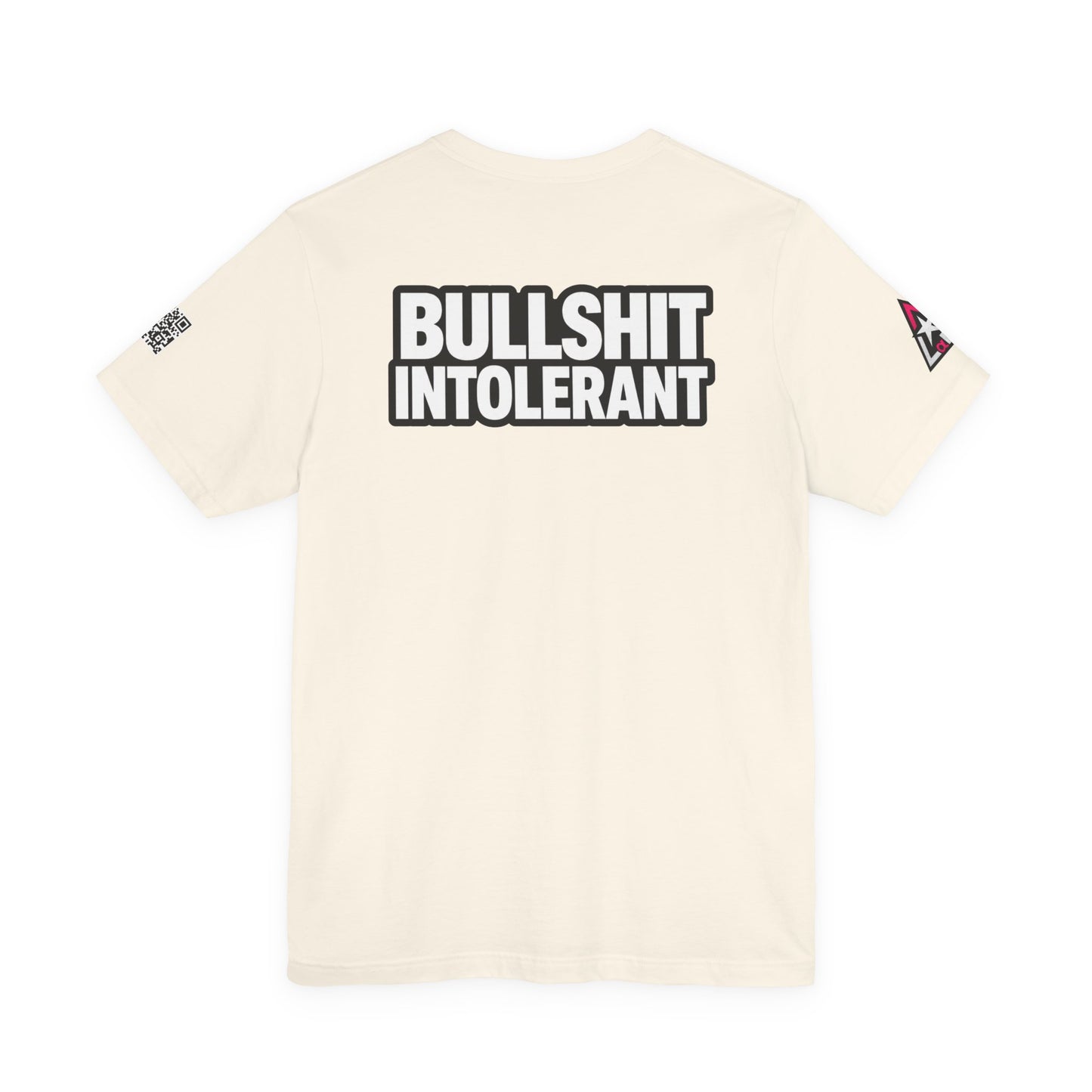 Bullshit Intolerant Graphic T-Shirt | Sarcastic No-BS Streetwear Tee
