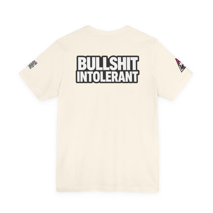 Bullshit Intolerant Graphic T-Shirt | Sarcastic No-BS Streetwear Tee