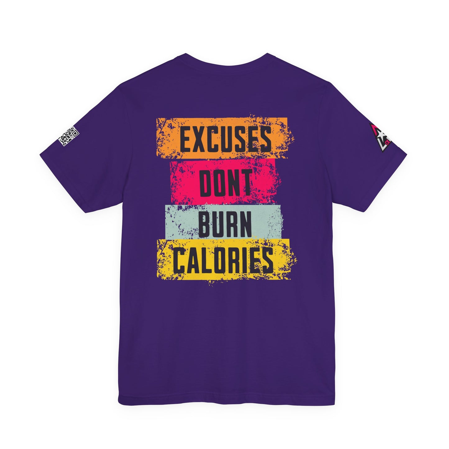 Excuses Don’t Burn Calories Graphic T-Shirt | Fitness Motivation Tee | Gym Streetwear Shirt