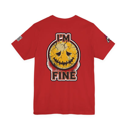 I'M FINE Cracked Smile Graphic T-Shirt | Dark Humor Tee | Halloween Shirt | Streetwear Graphic Tee | Unisex Shirt