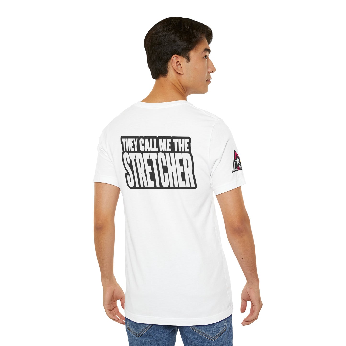They Call Me the Stretcher Graphic T-Shirt | Funny Double Meaning Tee | Bold Streetwear Shirt