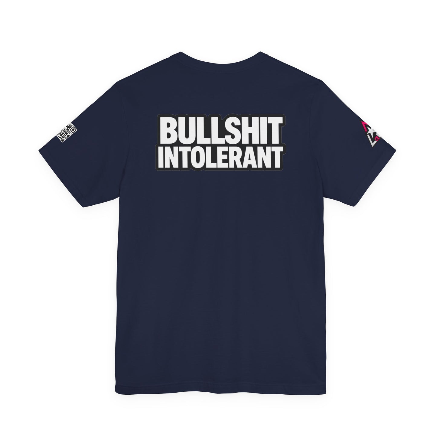 Bullshit Intolerant Graphic T-Shirt | Sarcastic No-BS Streetwear Tee
