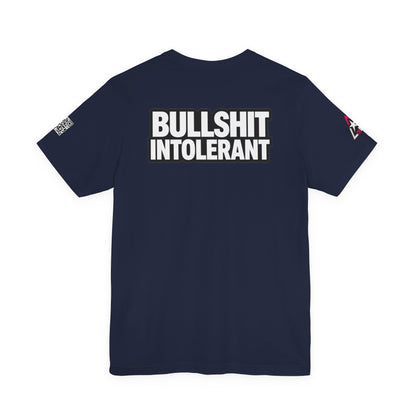 Bullshit Intolerant Graphic T-Shirt | Sarcastic No-BS Streetwear Tee