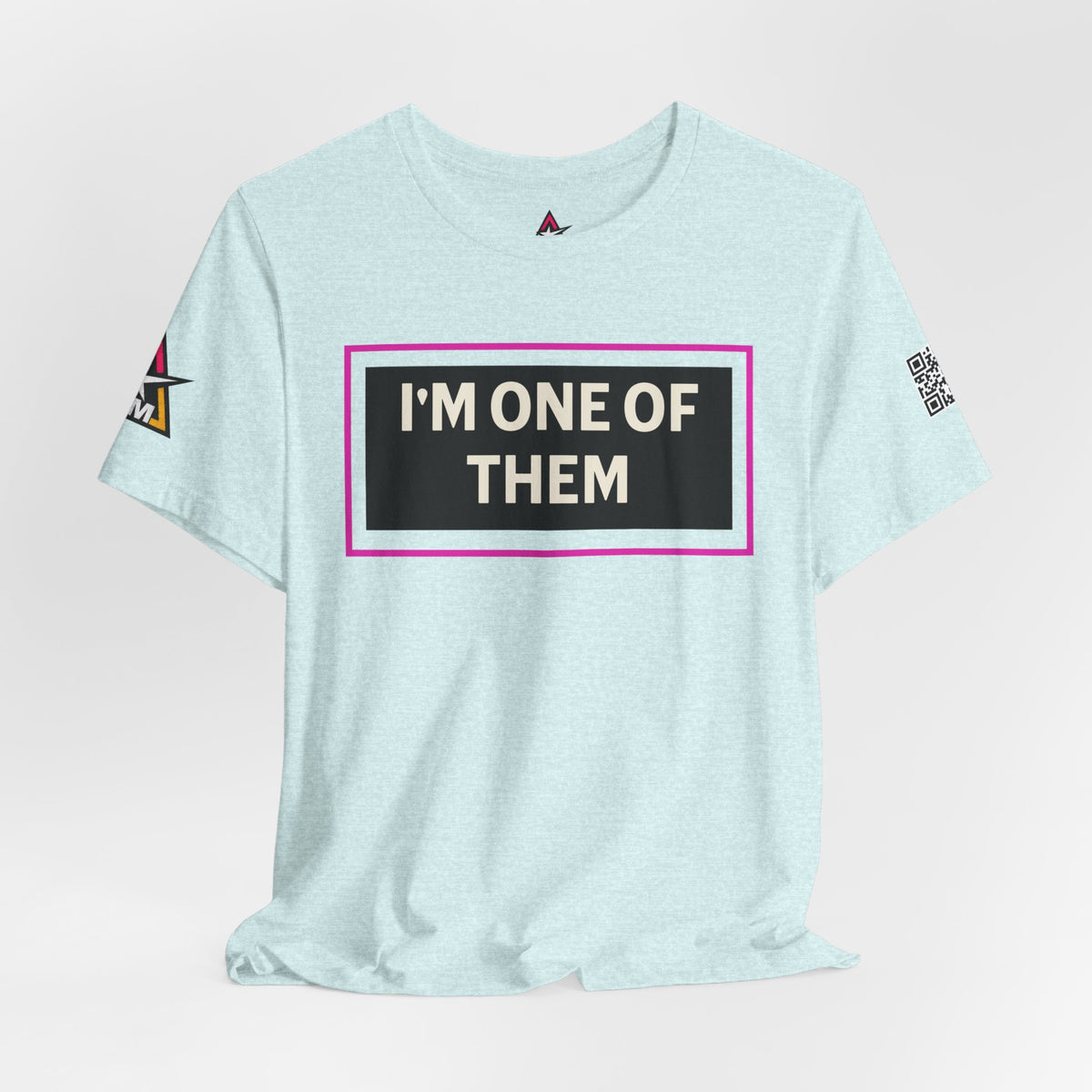 I'M ONE OF THEM | Funny Dating Graphic Tee | Flirty Relationship Streetwear