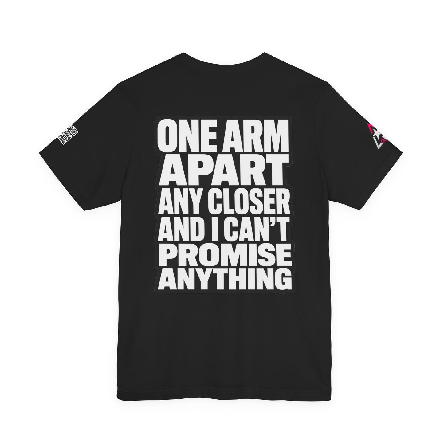 One Arm Apart – Funny Personal Space Graphic Tee