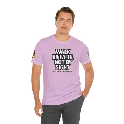 Walk by Faith, Not by Sight Graphic T-Shirt | 2 Corinthians 5:7 Christian Tee | Faith Streetwear