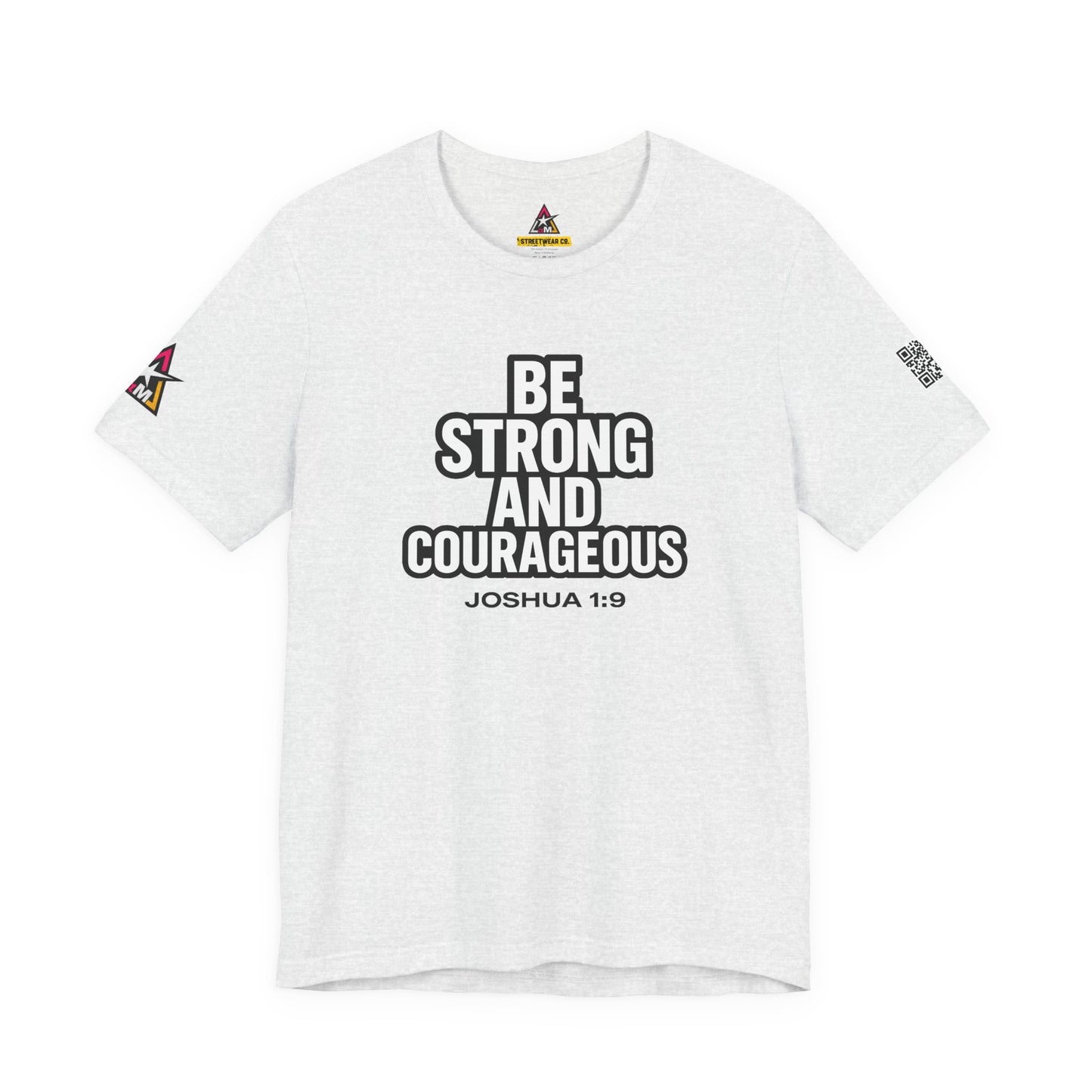 Be Strong and Courageous Graphic T-Shirt | Joshua 1:9 Christian Tee | Faith & Strength Streetwear