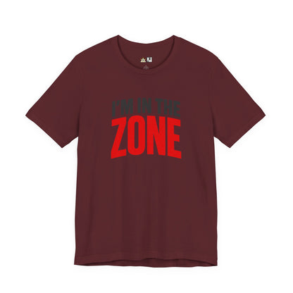I’m In The Zone – unisex streetwear graphic tee