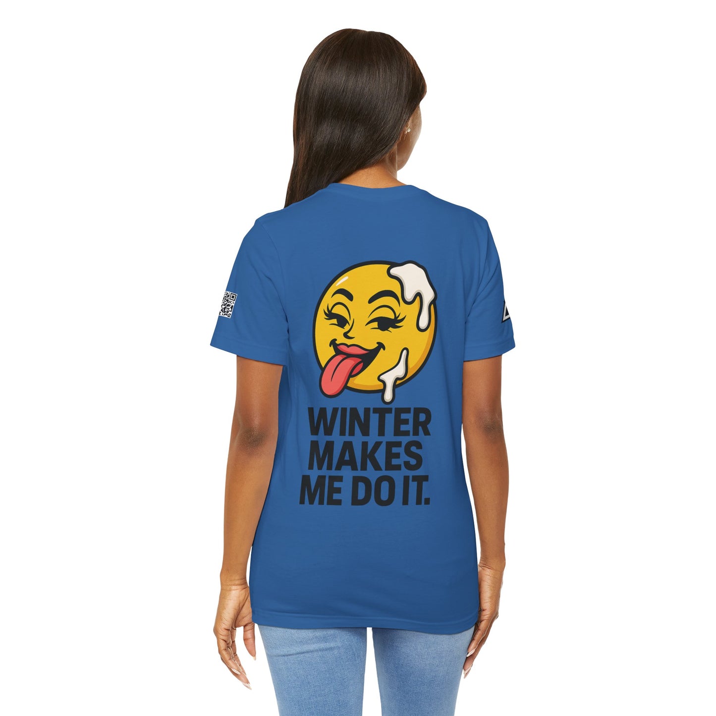Winter Makes Me Do It Graphic T-Shirt | Funny Winter Tee | Cheeky Snow Lover Shirt