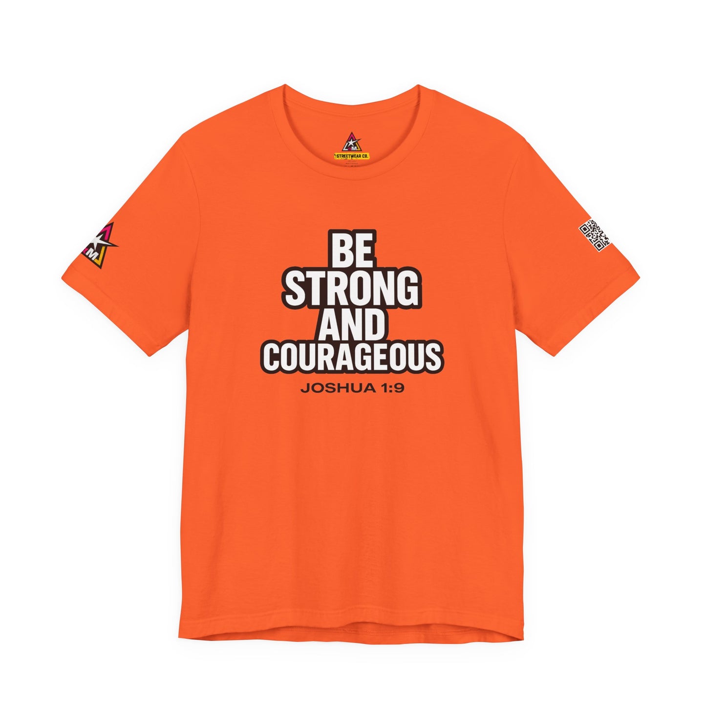 Be Strong and Courageous Graphic T-Shirt | Joshua 1:9 Christian Tee | Faith & Strength Streetwear