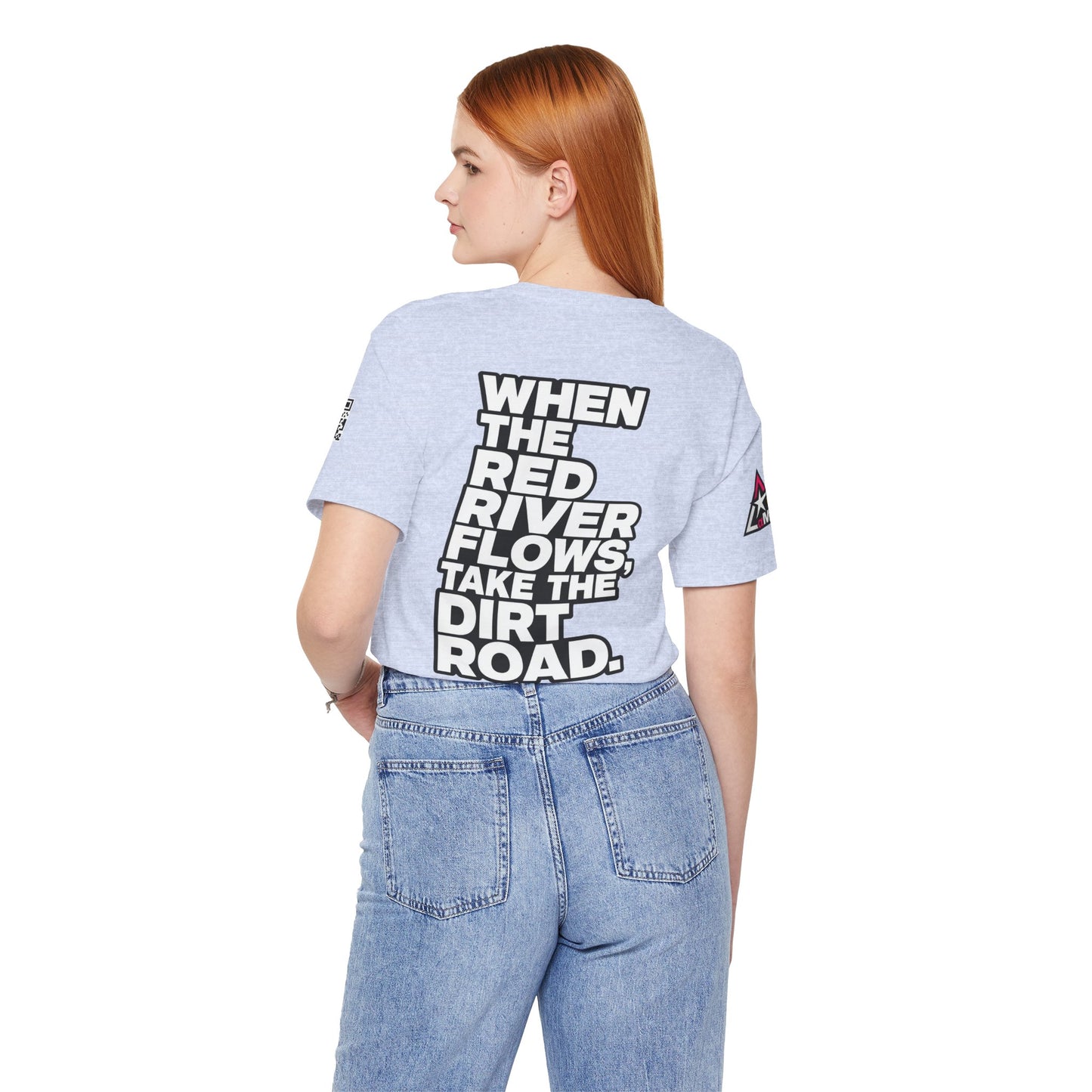 When the Red River Flows, Take the Dirt Road – Funny Adult Humor Graphic Tee