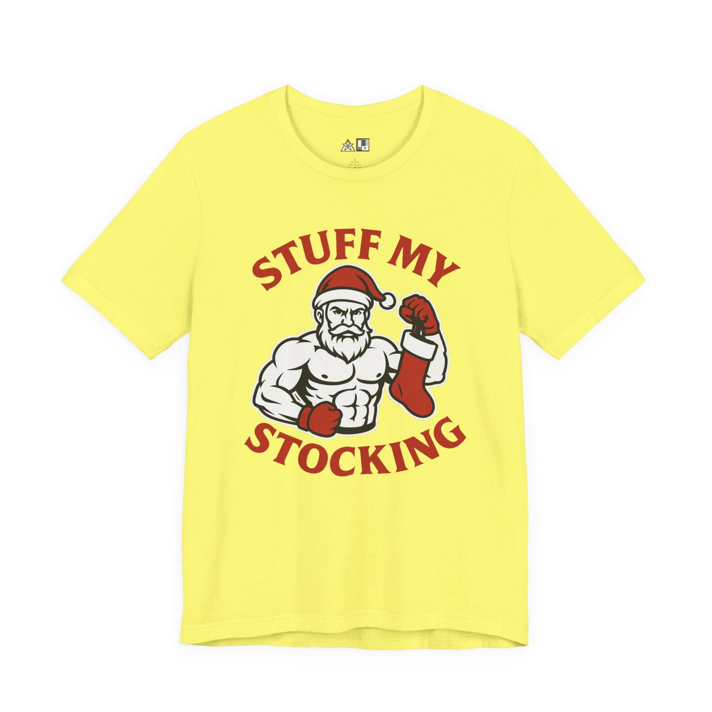 Stuff My Stocking – Unisex Bold Holiday Gym Streetwear Tee