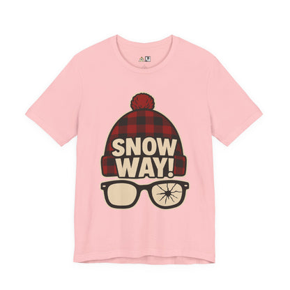 Snow Way! – Winter Streetwear Unisex Graphic T-Shirt