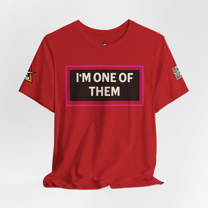 I'M ONE OF THEM | Funny Dating Graphic Tee | Flirty Relationship Streetwear