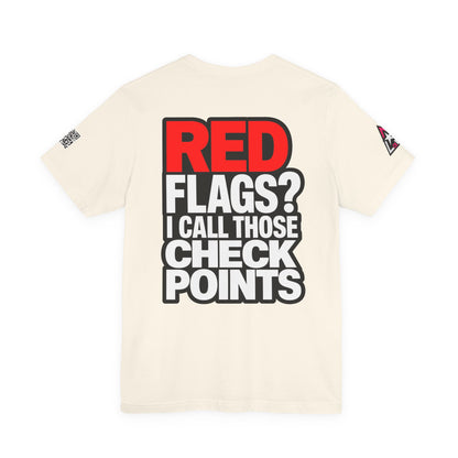 Red Flags? I Call Those Checkpoints – Funny Dating Graphic Tee