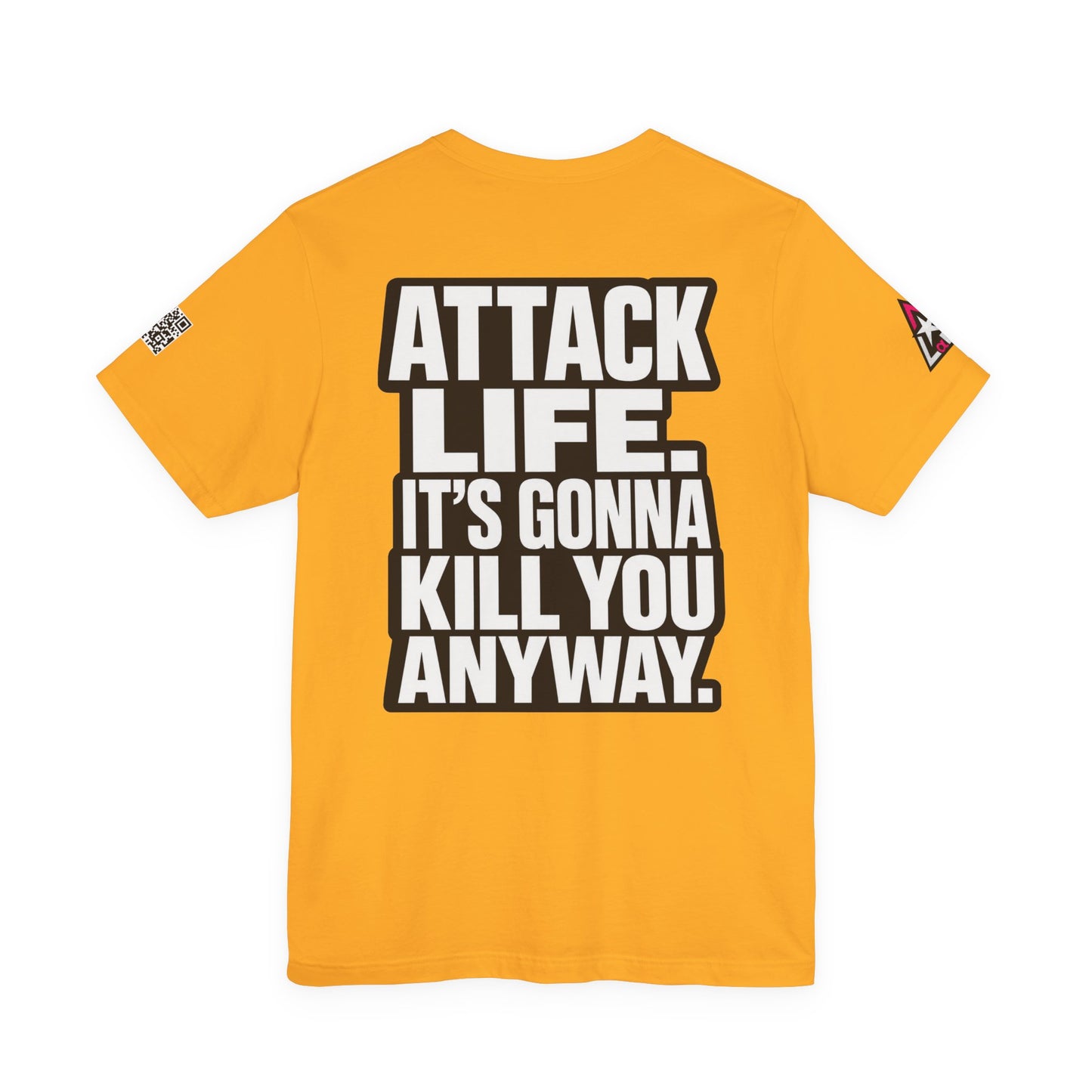 Attack Life – It’s Gonna Kill You Anyway Graphic Tee