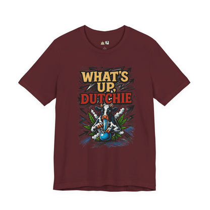 What’s Up, Dutchie – Unisex Streetwear Graphic Tee