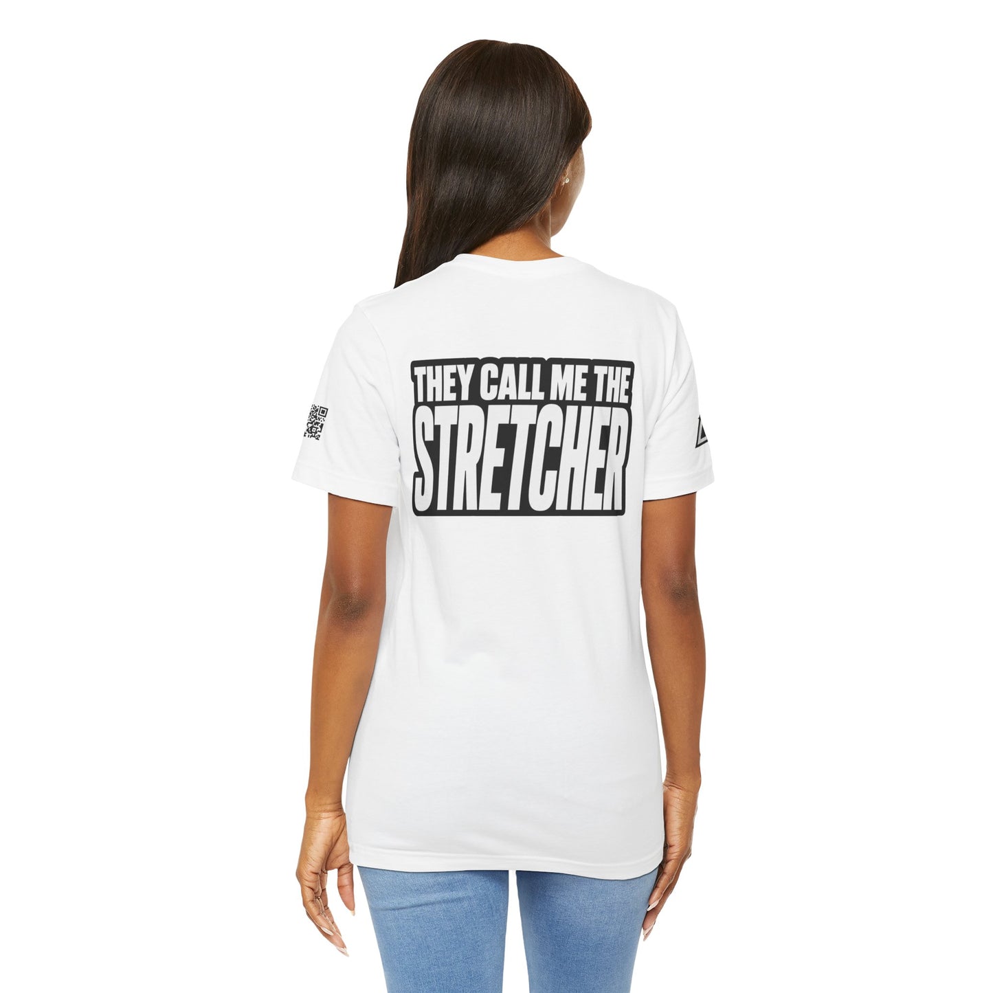 They Call Me the Stretcher Graphic T-Shirt | Funny Double Meaning Tee | Bold Streetwear Shirt