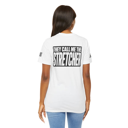 They Call Me the Stretcher Graphic T-Shirt | Funny Double Meaning Tee | Bold Streetwear Shirt