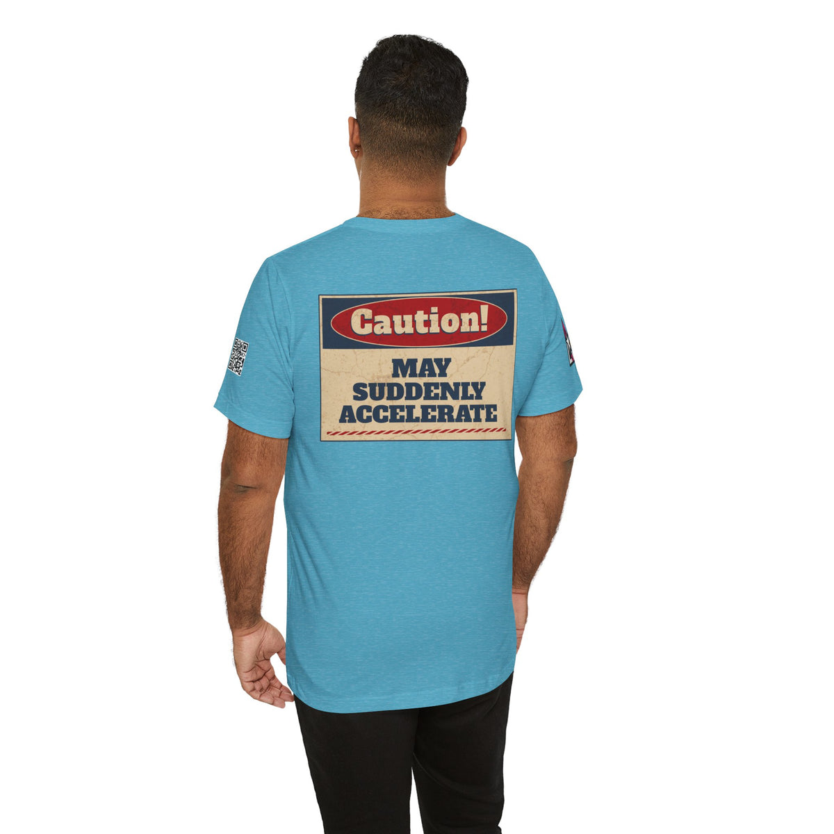 Caution! May Suddenly Accelerate Graphic T-Shirt | Funny Speed Tee | Bold Streetwear Shirt