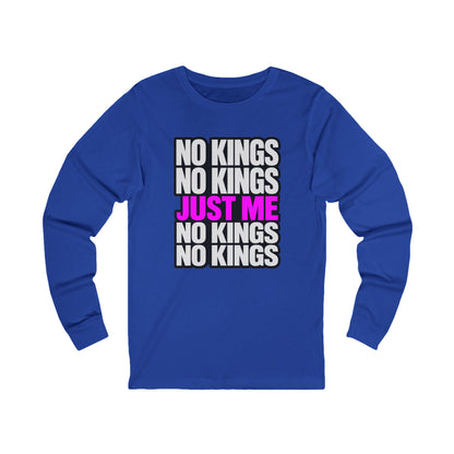No Kings Just Me Long Sleeve Tee — Feminist Empowerment Shirt