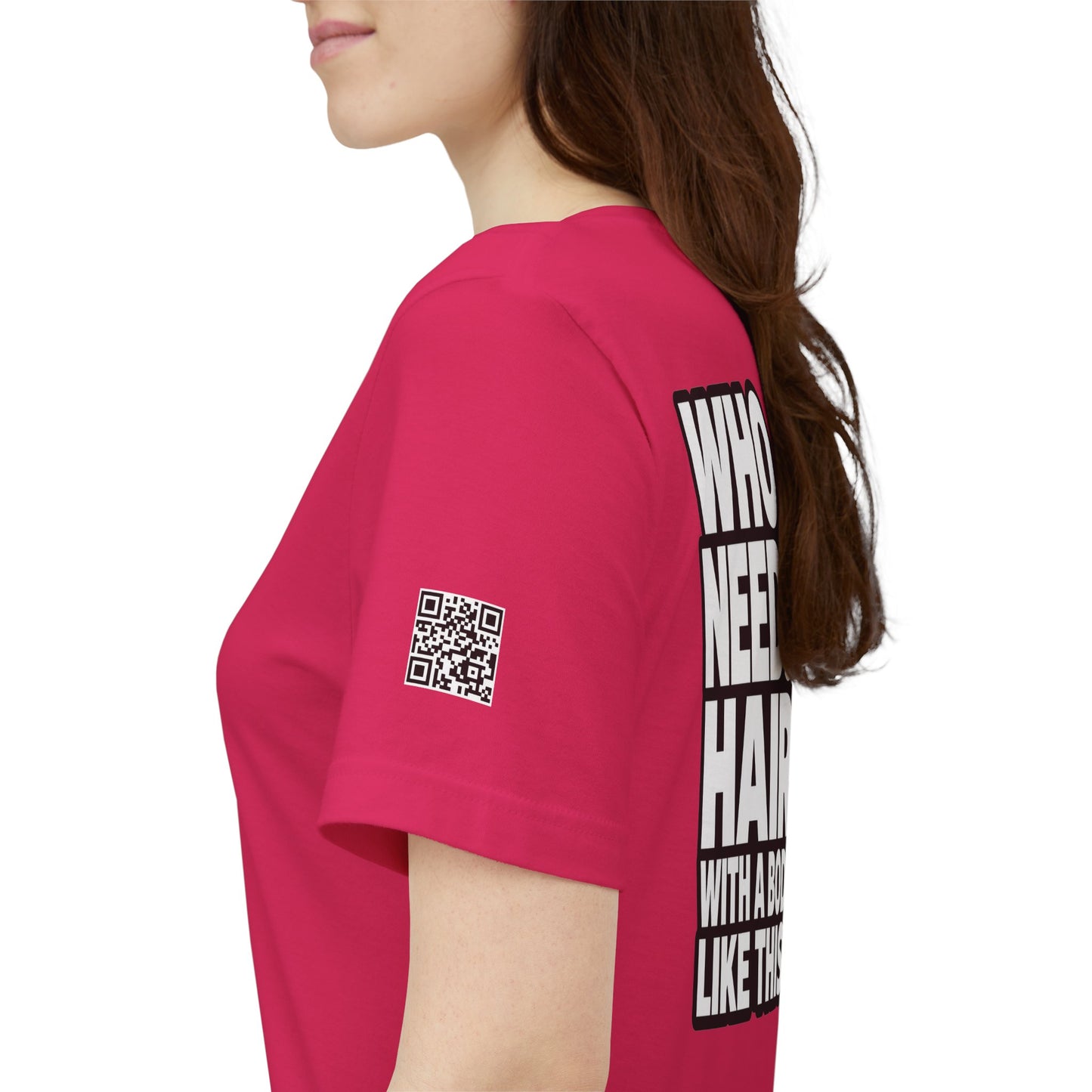 Who Needs Hair With a Body Like This? – Funny Bald Guy Graphic Tee
