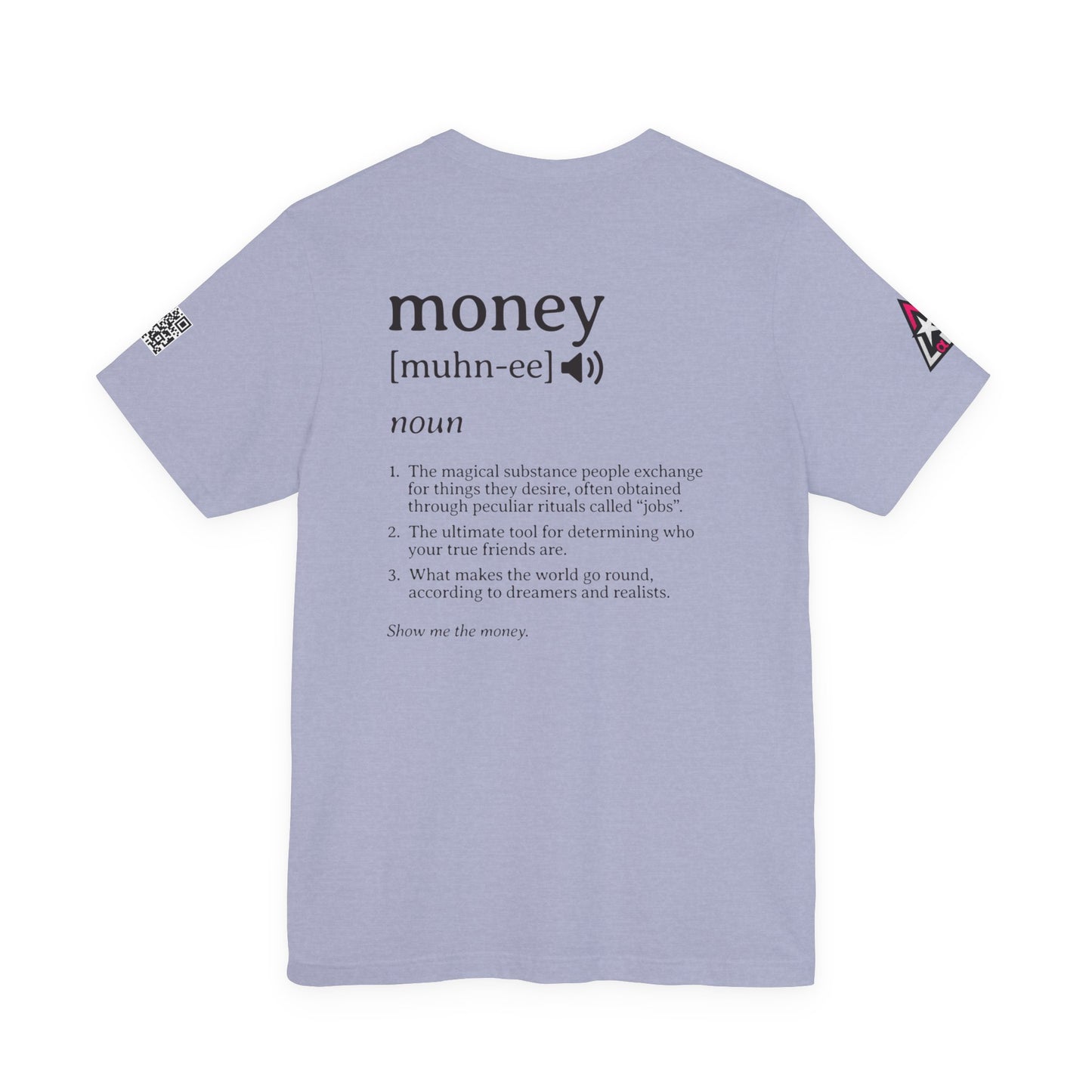 Money Definition Graphic T-Shirt | Funny Money Tee | Sarcastic Streetwear Shirt