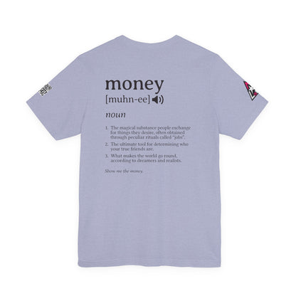 Money Definition Graphic T-Shirt | Funny Money Tee | Sarcastic Streetwear Shirt