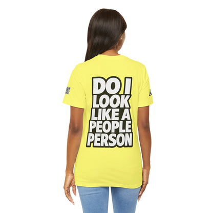 Do I Look Like a People Person? Graphic T-Shirt | Sarcastic Streetwear Tee