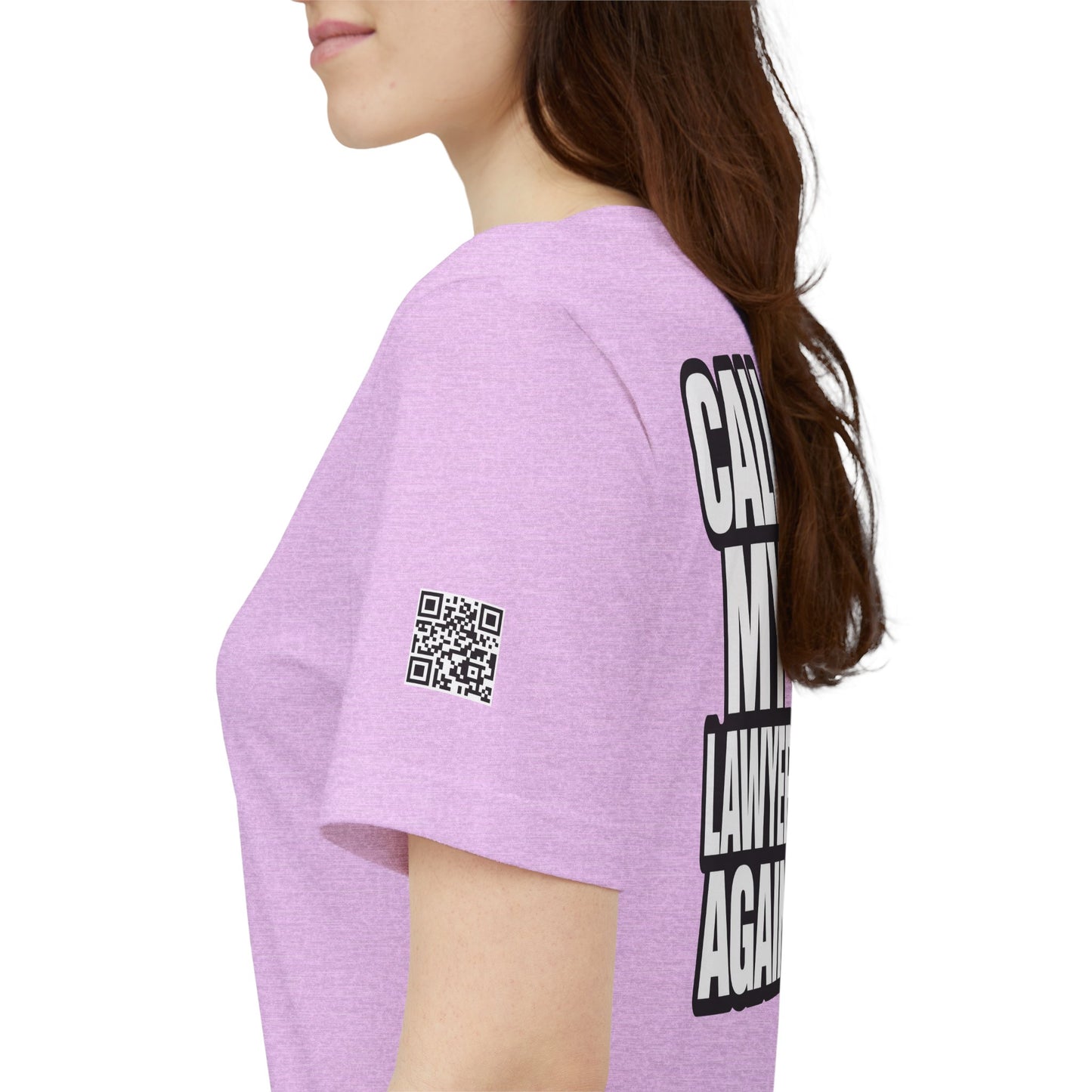 Call My Lawyer Again – Funny Bad Decisions Graphic Tee
