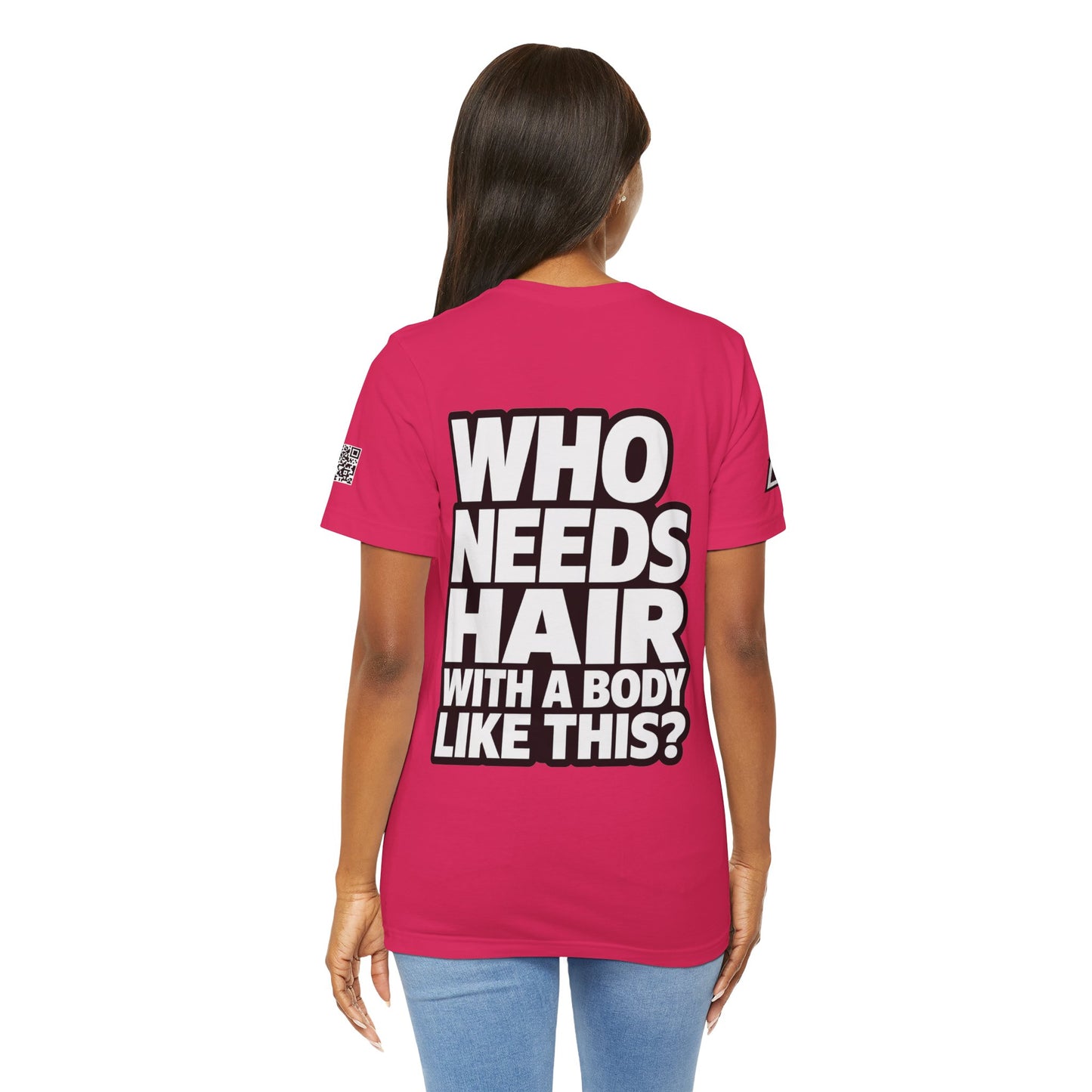 Who Needs Hair With a Body Like This? – Funny Bald Guy Graphic Tee