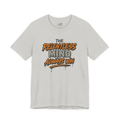Relentless Mindset Victory – unisex streetwear graphic tee